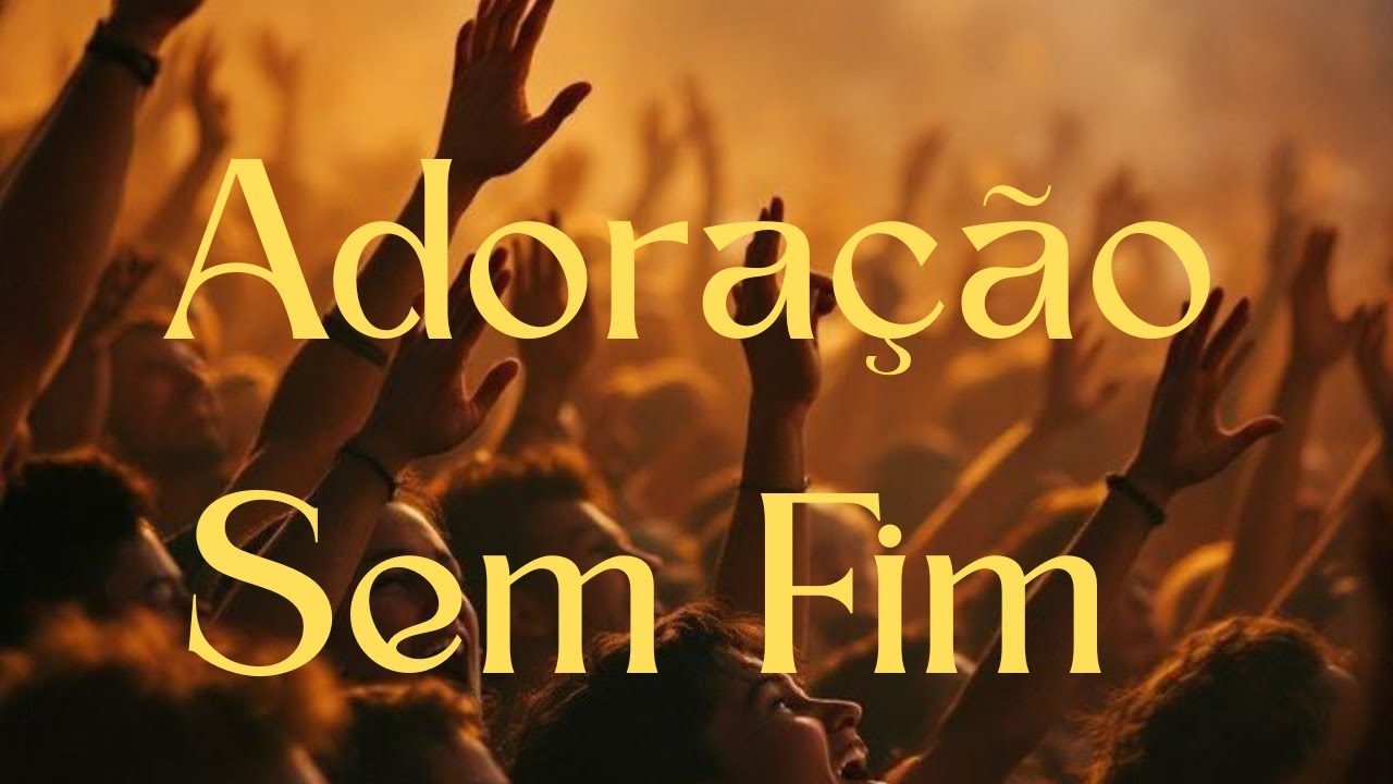 Adoração Sem Fim
