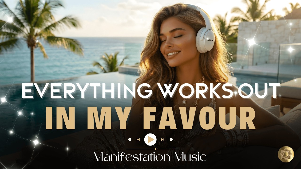 EVERYTHING WORKS OUT IN MY FAVOUR🍀✨💸Manifestation Music #lawofassumption #loa