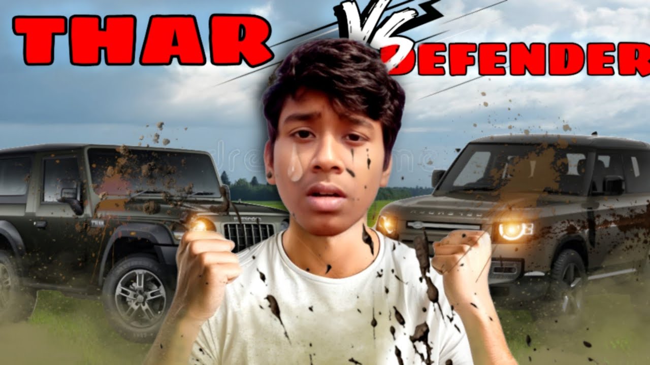 THAR vs DEFENDER 