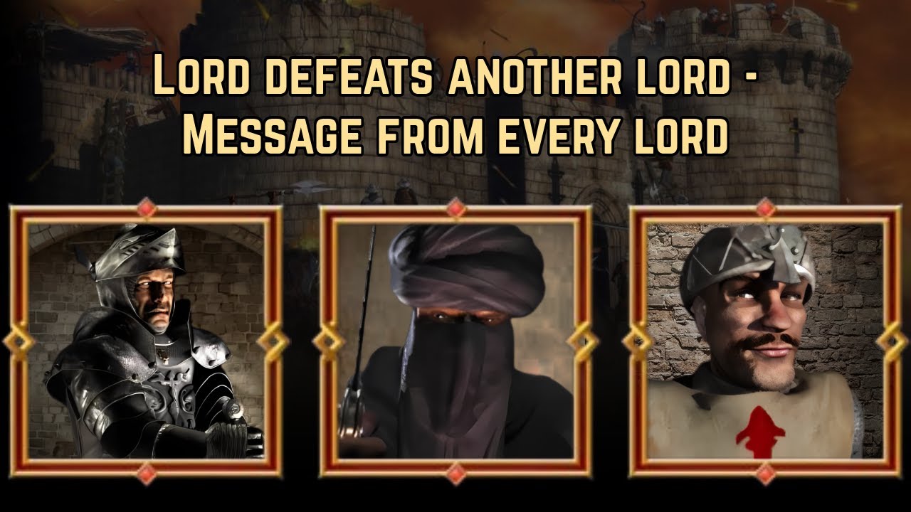 Lord Defeats Another Lord - Message from Every Lord (as player's enemy) | Stronghold Crusader Quotes