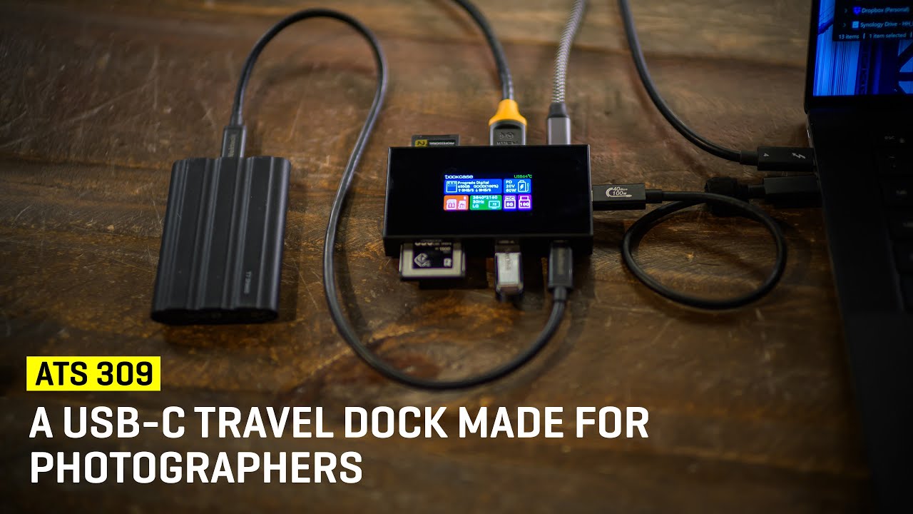 Approaching The Scene 309: дорожная док-станция USB-C для фотографов