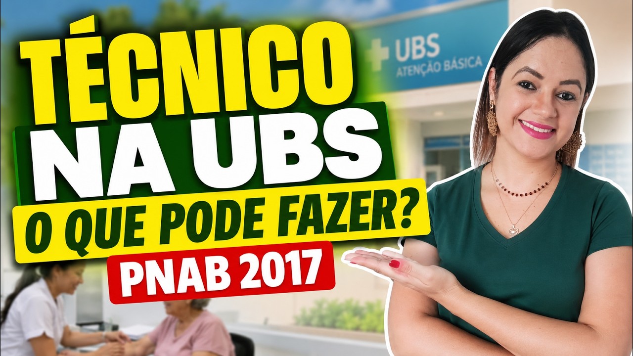 PNAB: Atribuições do Auxiliar/Técnico de Enfermagem na Atenção Básica (Aula Completa)