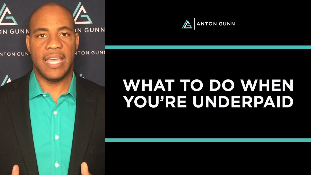 What To Do When You&rsquo;re Underpaid