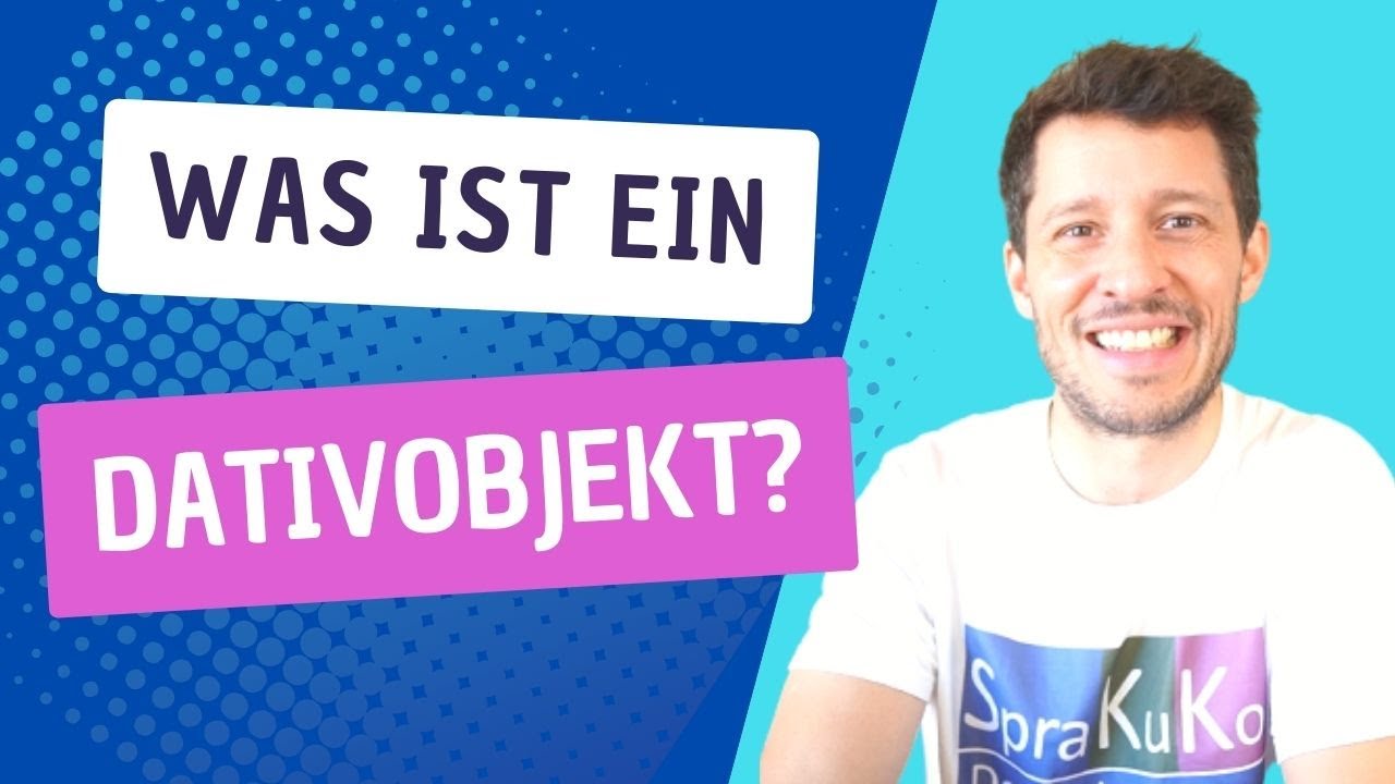 Dativobjekt - Beispiele und Bedeutungen - Von Adressat bis Rezipient | SPRAKUKO