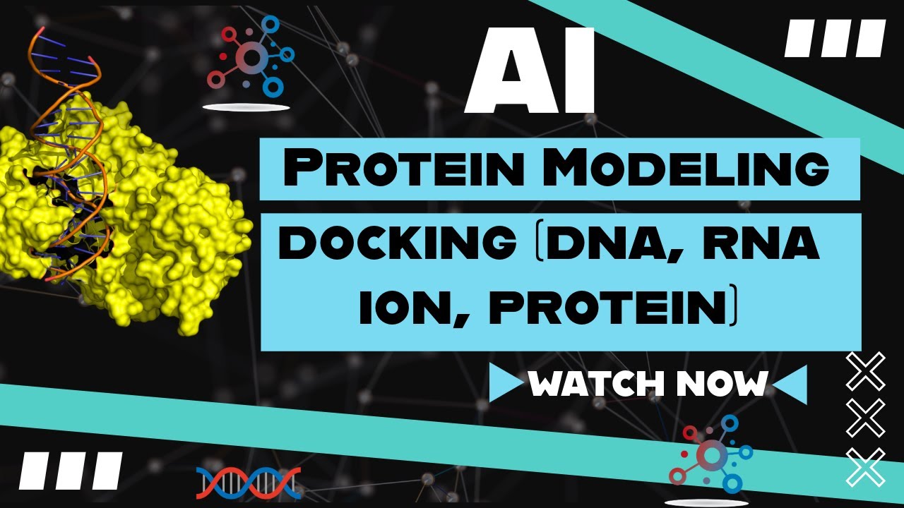 Artificial Intelligence (AI) for Protein Modeling: DNA RNA and Ion Docking Explained