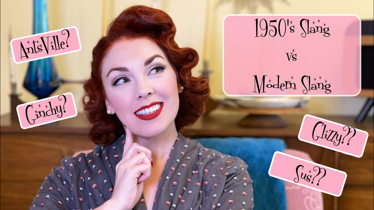 1950's Slang vs. Modern Day Slang