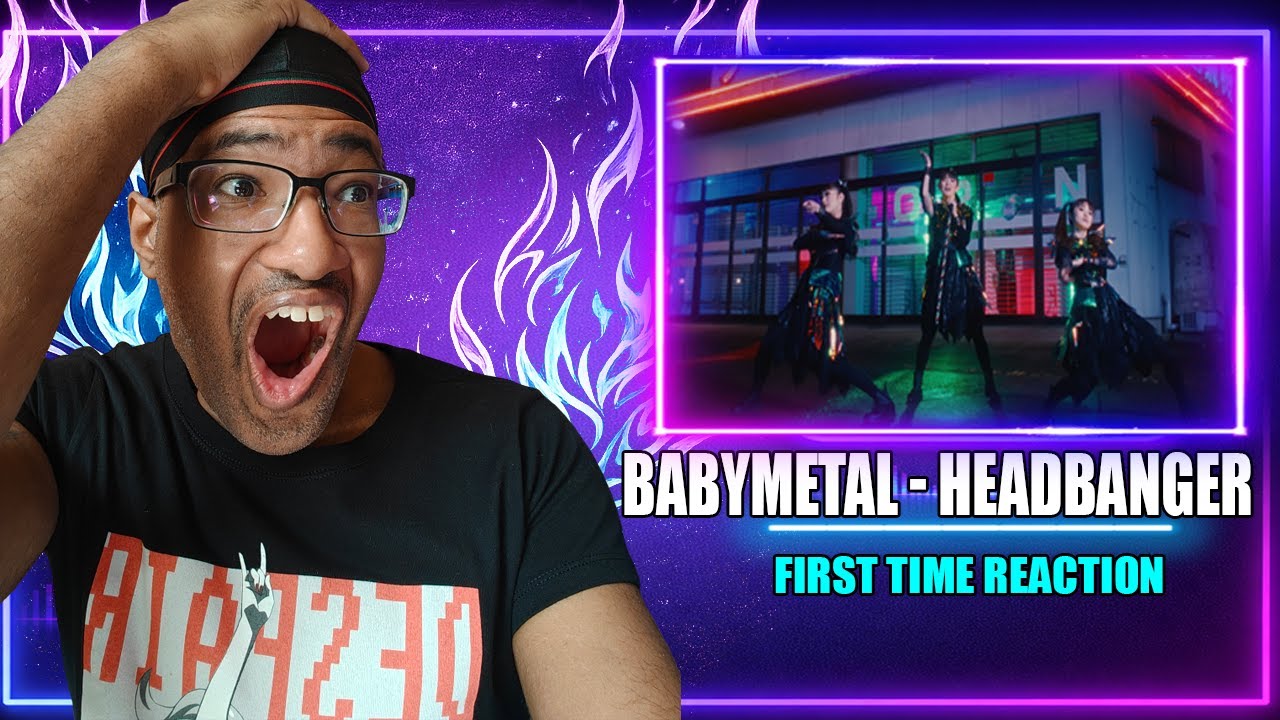 BABYMETAL – Headbanger!! 15th Night Ver. | First Time Reaction