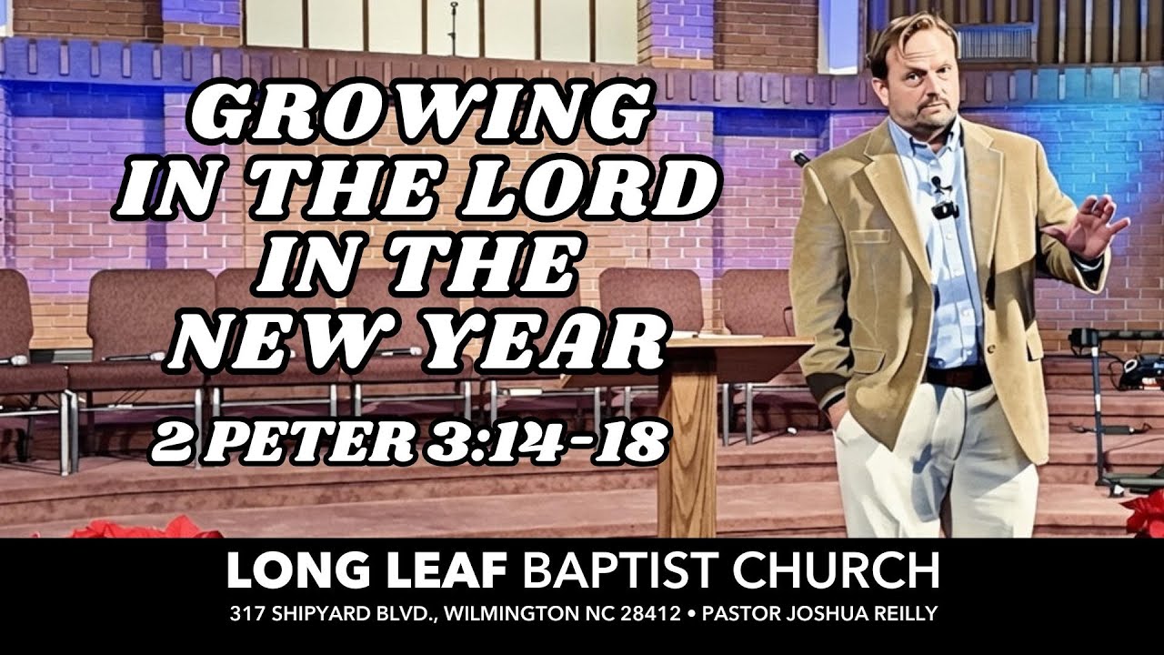 Growing in the Lord in the New Year - 2 Peter 