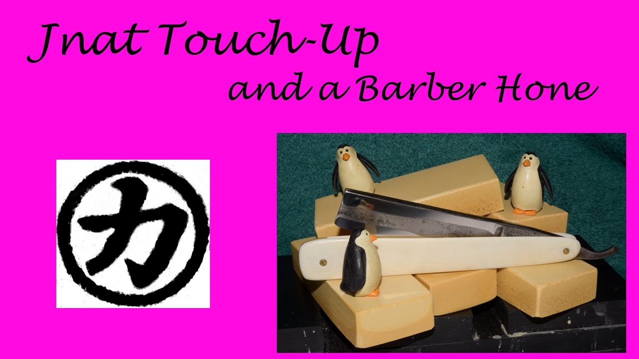 Jnat Razor Touchup & a New Barber Hone