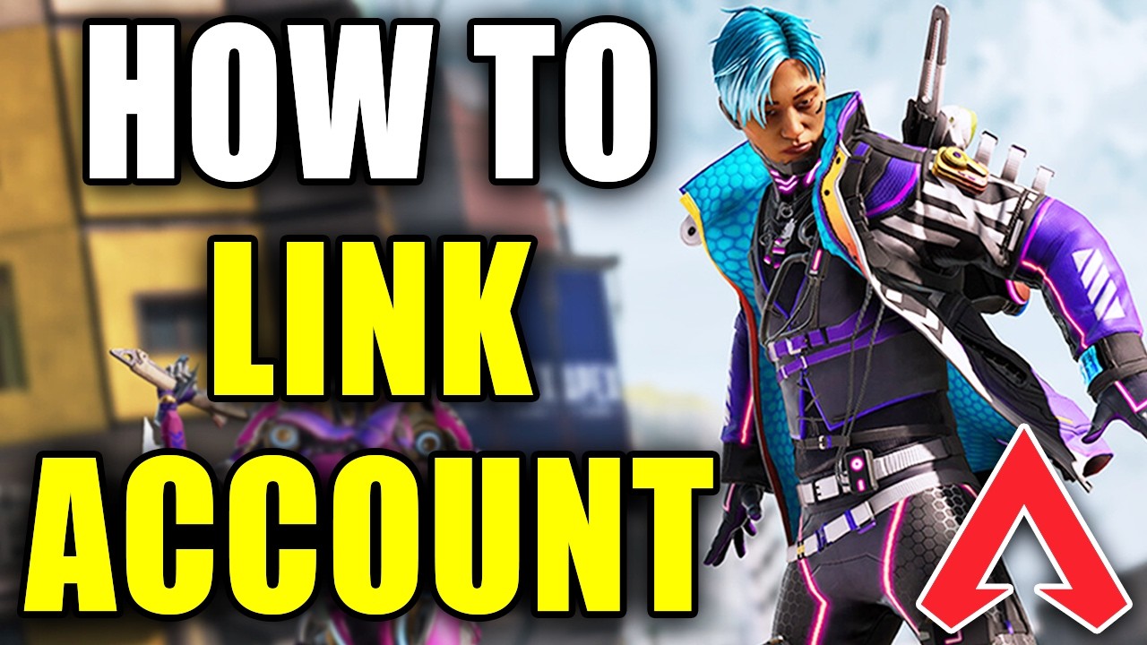 How To Link Account For Cross Progression On Apex Legends - Easy Guide