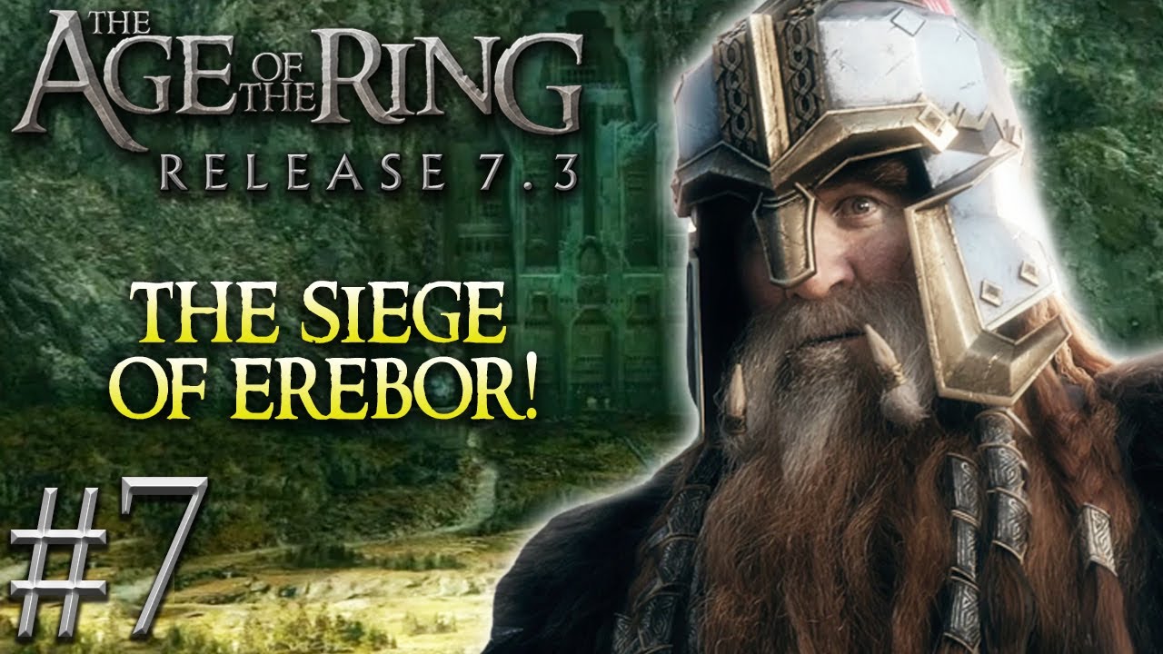 Age of the Ring mod 7.3 | Custom Remade Campaign | The Siege of Erebor! #7