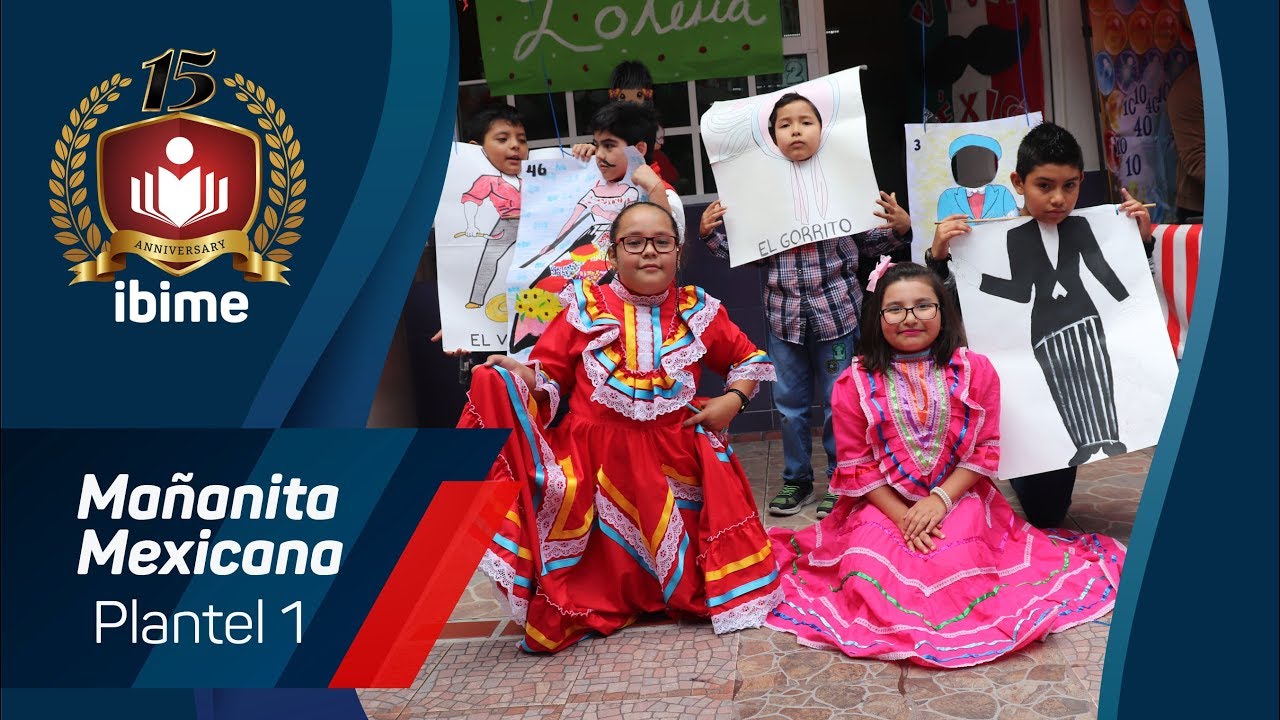 IBIME Mañanita Mexicana Plantel 1 2019