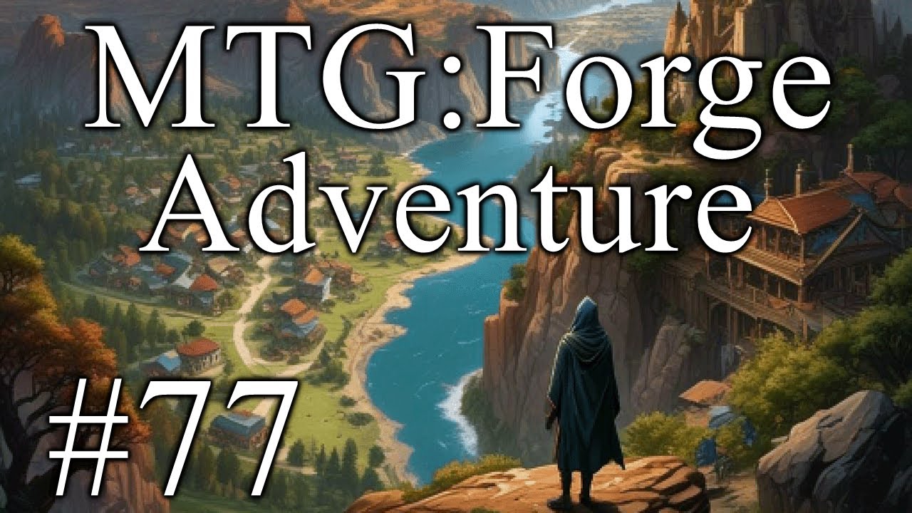 MTG: Forge Adventure - Part 77