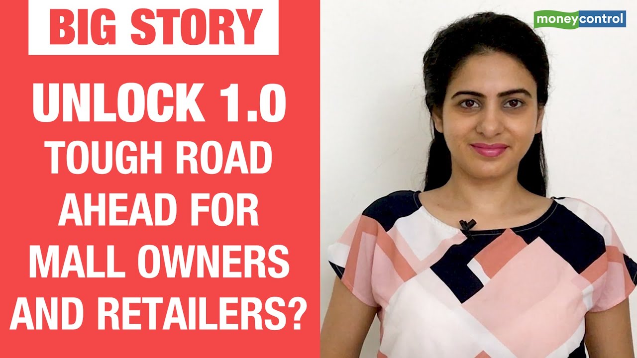 Big Story | Unlock 1.0: Tough road ahead for mall owners and retailers?