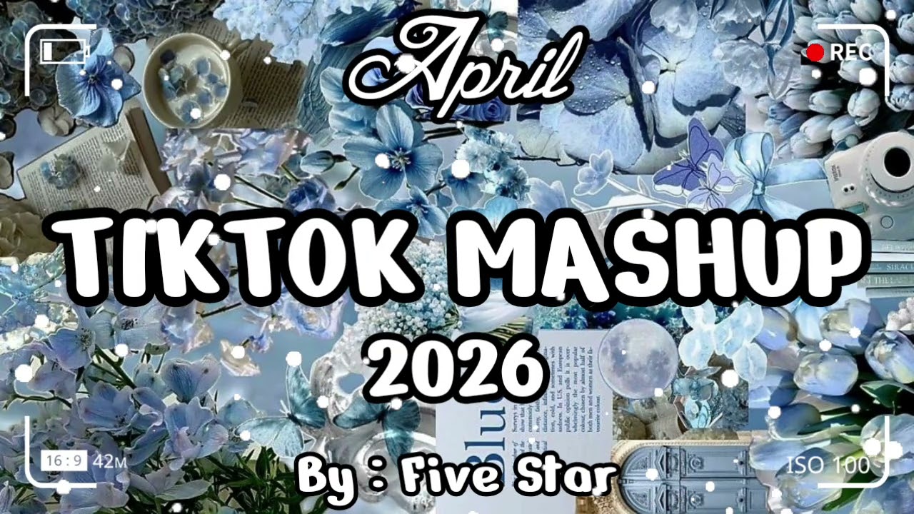 TikTok Mashup April 💙2026💙 (Not Clean)