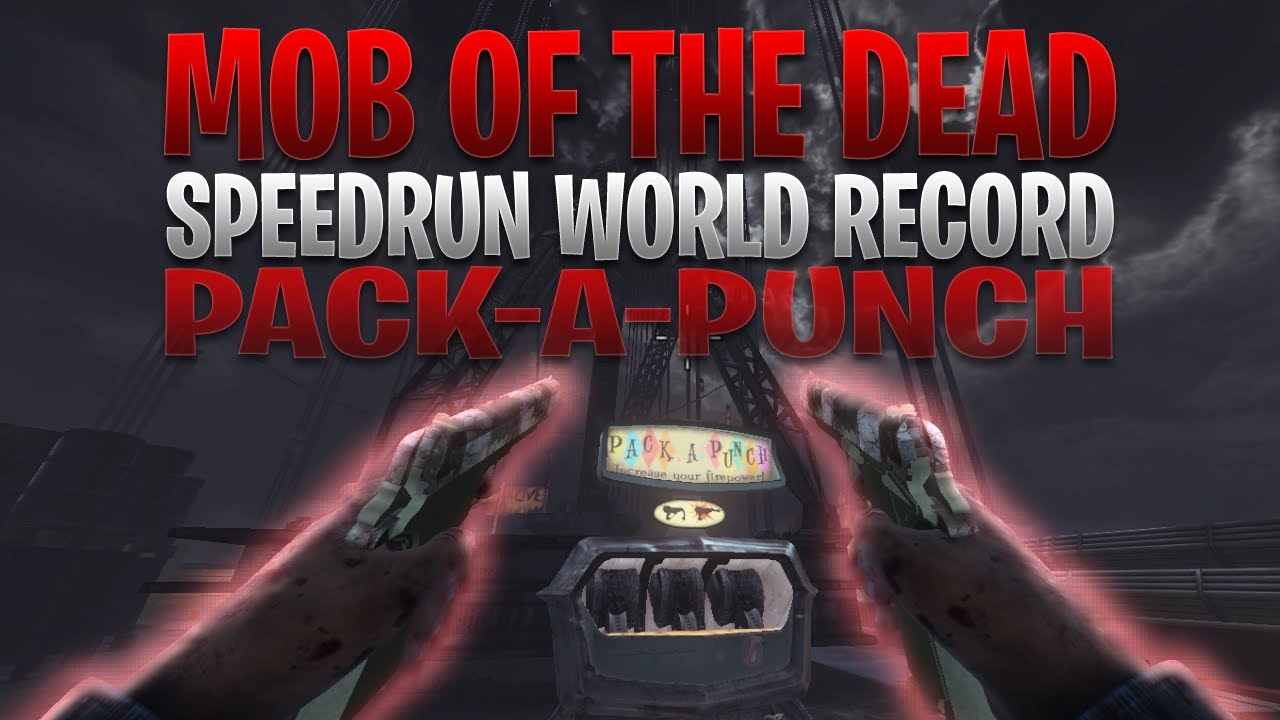 (FWR) Mob Of The Dead Pack-A-Punch Speedrun in 7:02.77