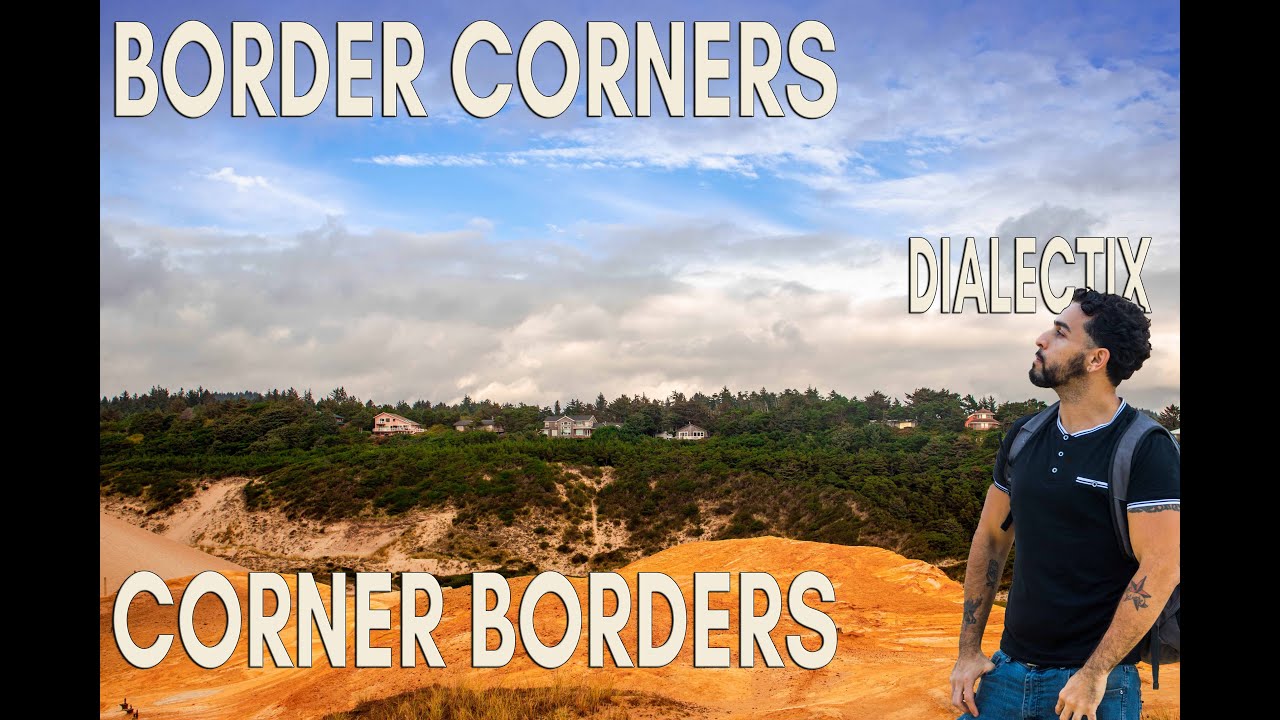 Dialectix -  Border Corners (ANTI-CAPITALIST POEM)