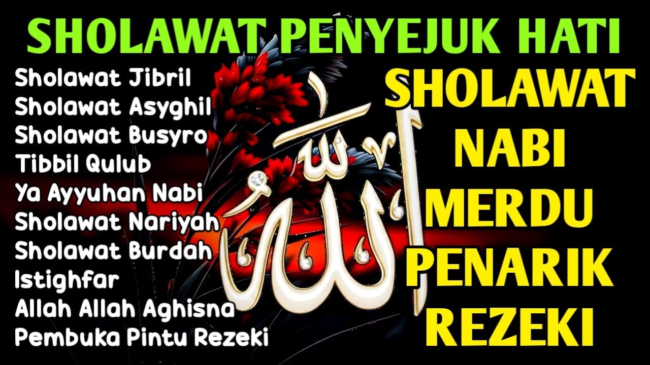 SHOLAWAT JIBRIL PENARIK REZEKI PALING MUSTAJAB, SHOLAWAT NABI MUHAMMAD SAW, Kumpulan Sholawat Jibril
