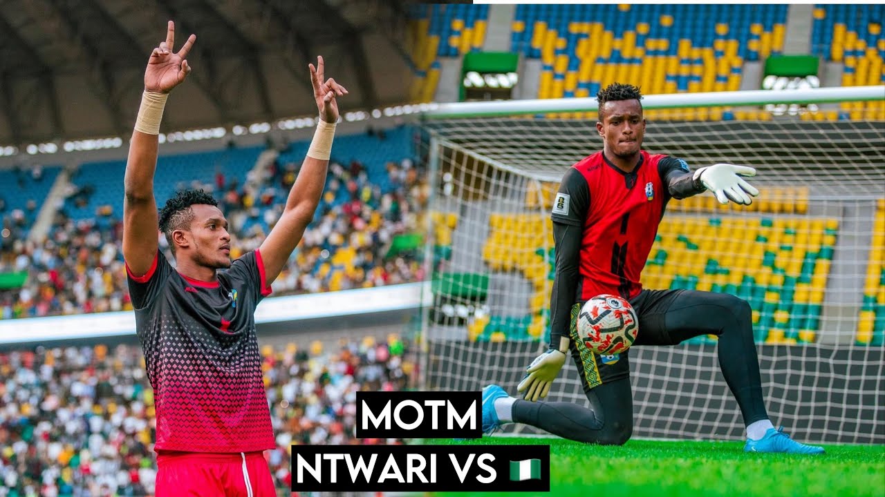 Fiacre Ntwari MOTM Saves против Нигерии за Руанду 🇷🇼