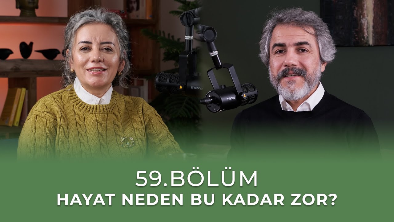 B&ouml;l&uuml;m 59 l Hayat Neden Bu Kadar Zor?