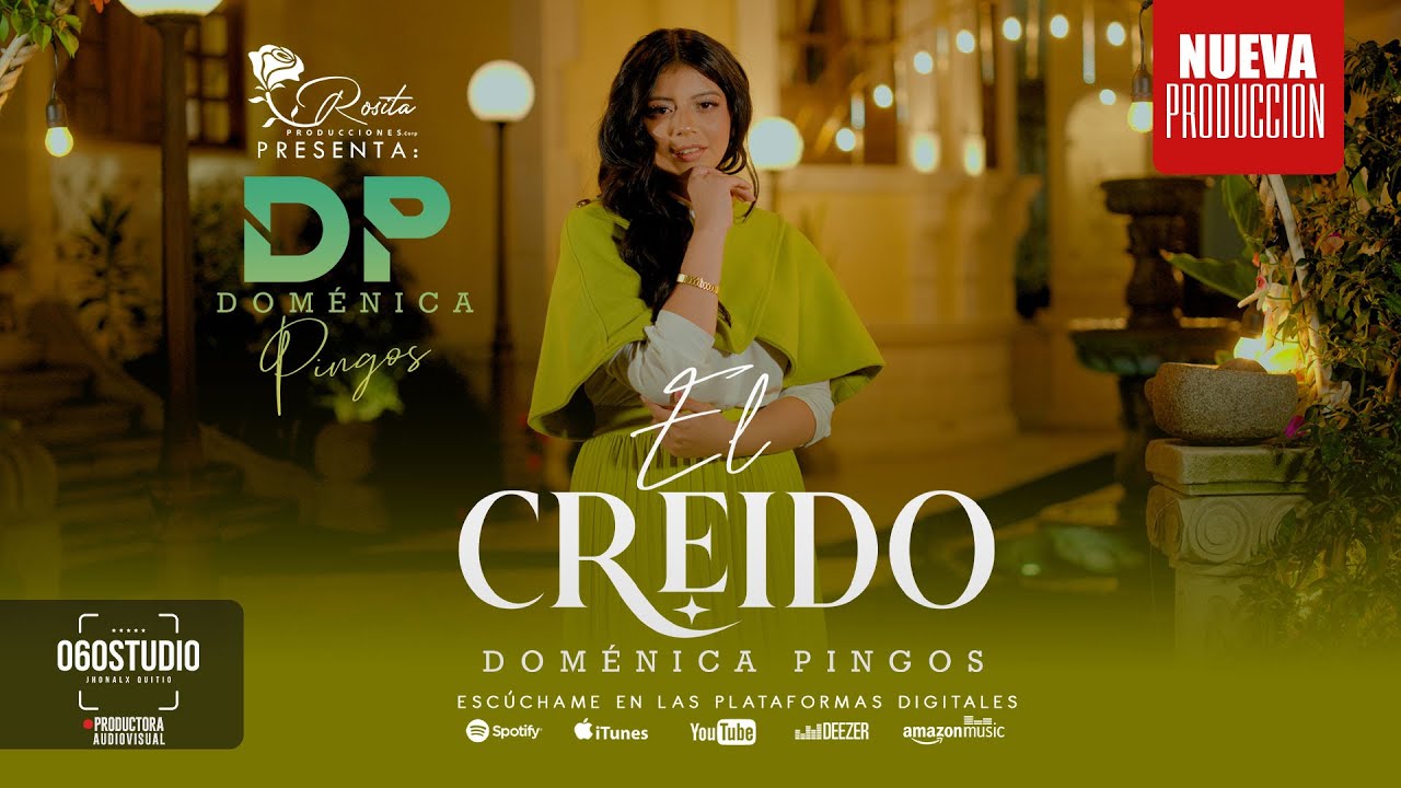 Domenica Pingos - EL CREIDO  [Video Music Oficial]