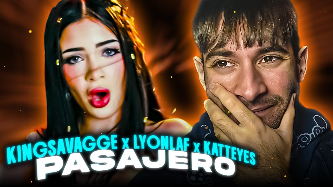 ESTÁ BACÁN! REACCIÓN a KING SAVAGGE, LYON LA F & KATTEYES - PASAJERO