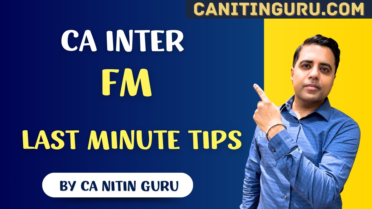 Last minute tips before exam l CA Inter FM l SEPT 2026 l CA Nitin Guru l