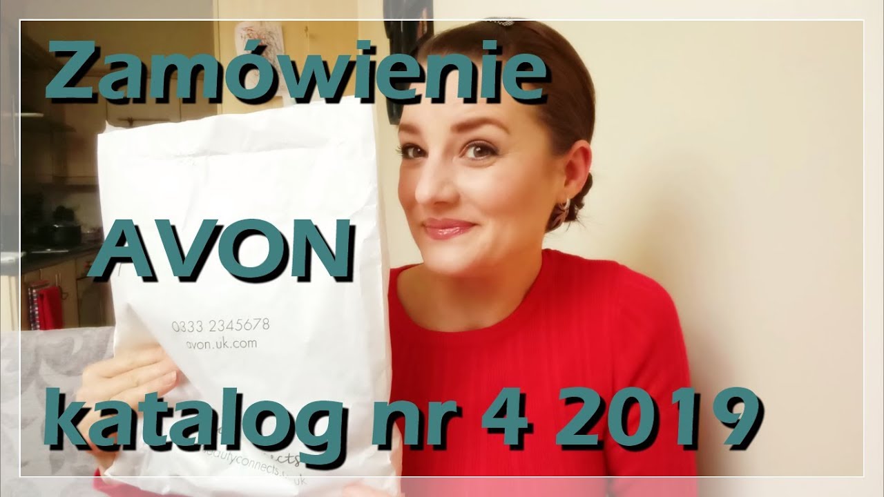 Zamówienie AVON z katalogu nr 4 2019!