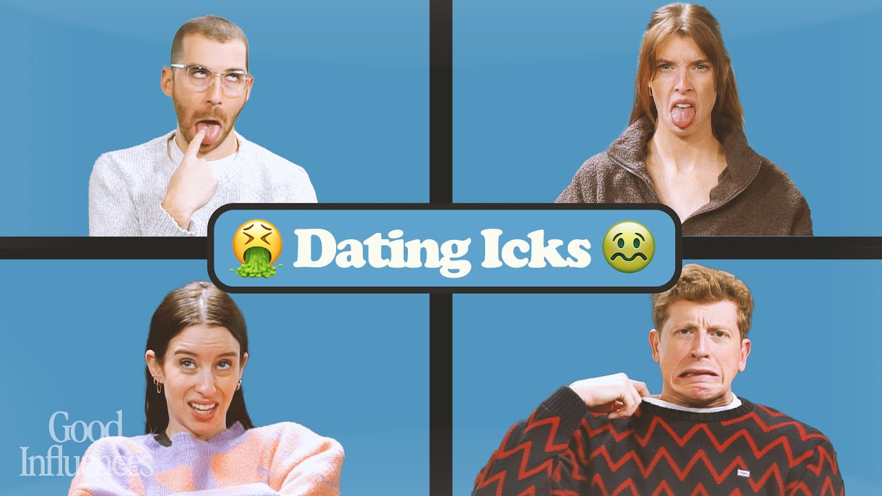 DATING “Icks!