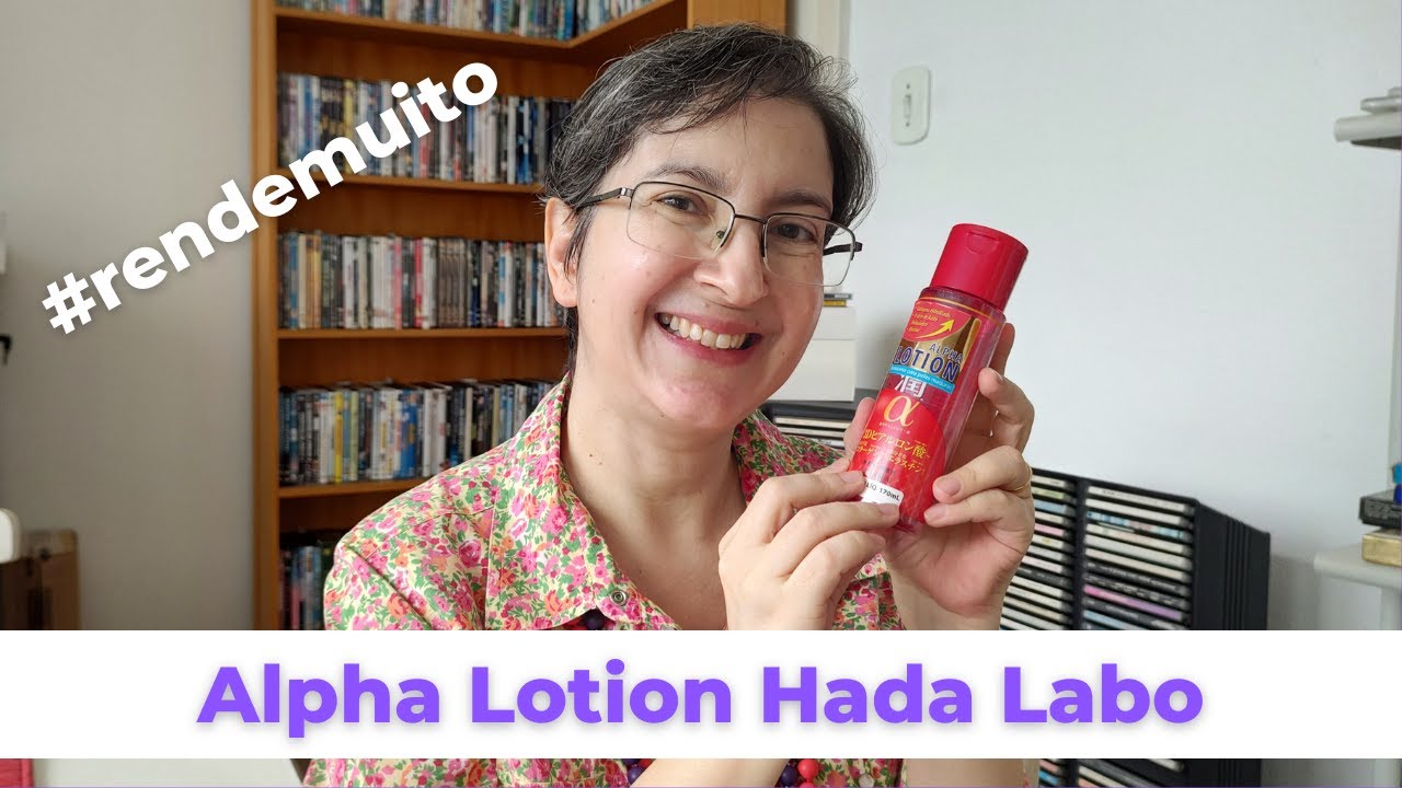 #UseiTodinho Hada Labo Gokujyun Alpha Lotion | Momento com Fernanda