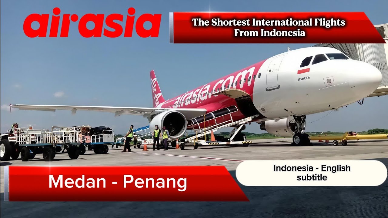 Air Asia A320 ✈️economy class |Medan- Penang | Most short international flight |Full trip Report}