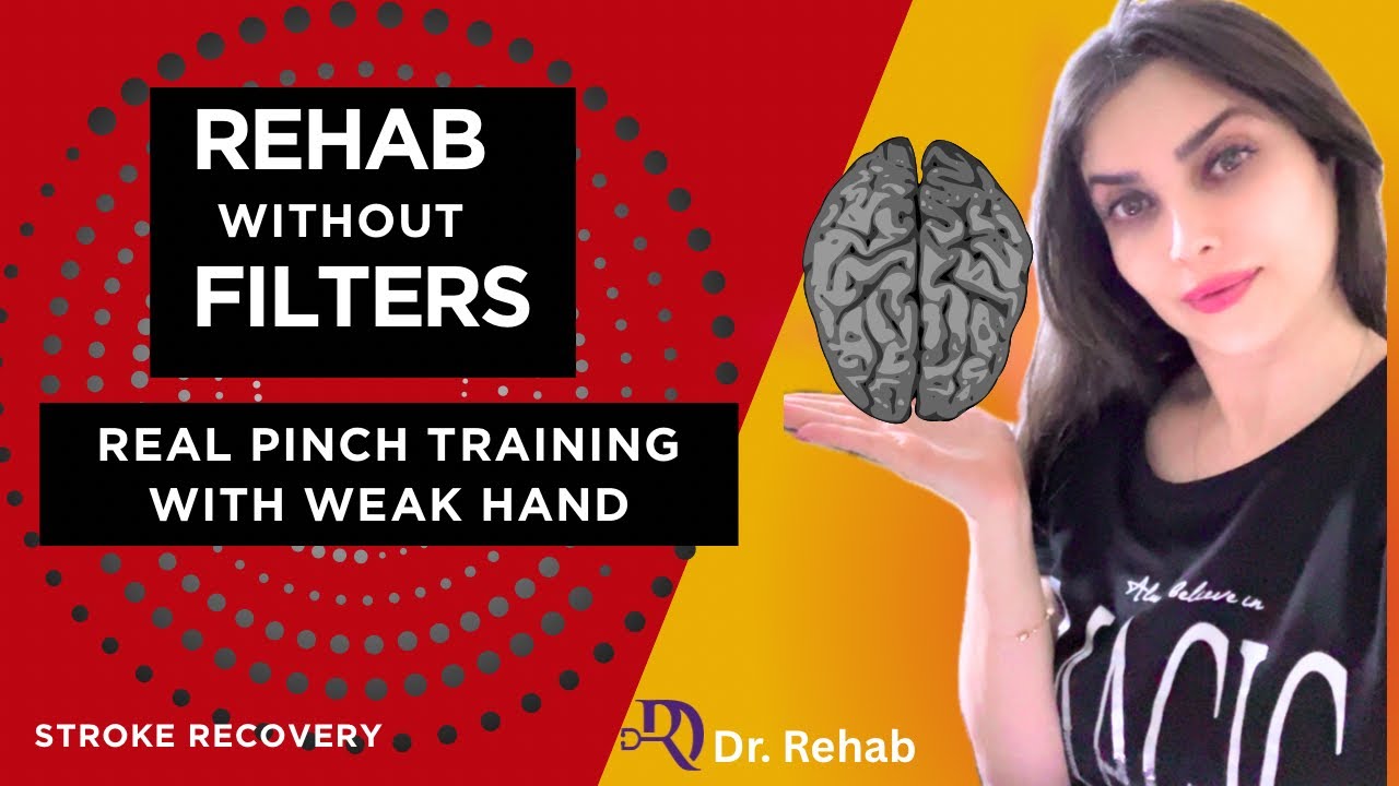 💖REHAB without FILTERS; REAL PINCH TRAINING with WEAK HAND