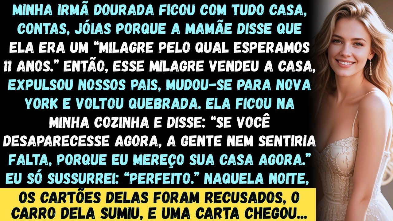 Minha irm&atilde; dourada ficou com tudo casa, contas, joias porque a mam&atilde;e dizia que ela era um milagre...