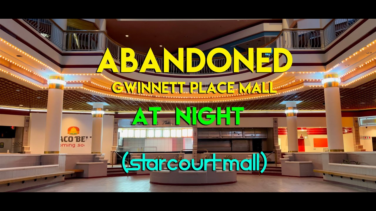 INSIDE THE ABANDONED GWINNETT PLACE MALL AT NIGHT (STARCOURT MALL TOUR)