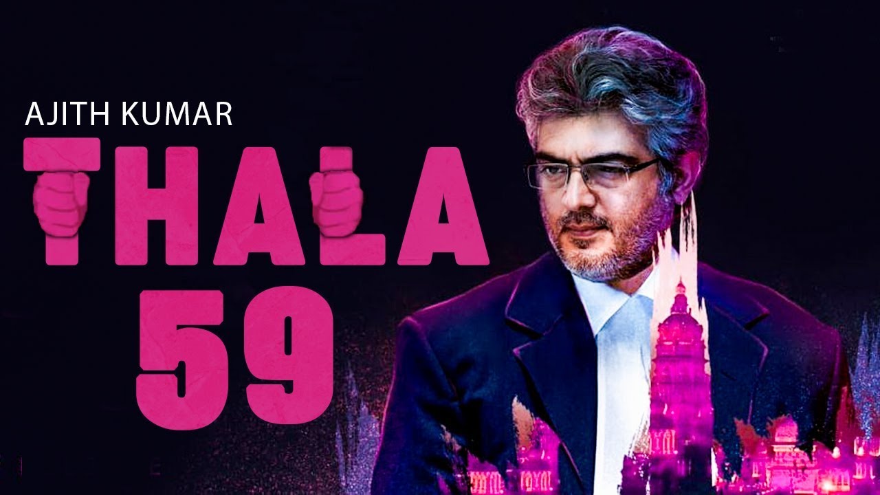 Guess The Heroine Of Thala 59 : Ajith Next movie | Hot Tamil Cinema News