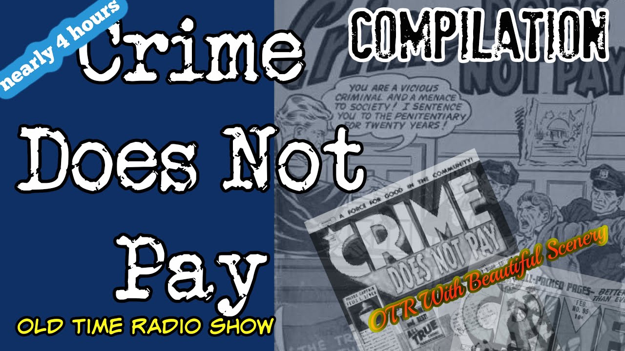 Old Time Radio Compilation👉Crime Does Not Pay/ OTR With Relaxing Scenery/Nearly 4 Hours