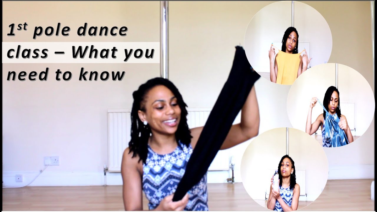 1ST POLE DANCE CLASS - WHAT YOU NEED TO KNOW