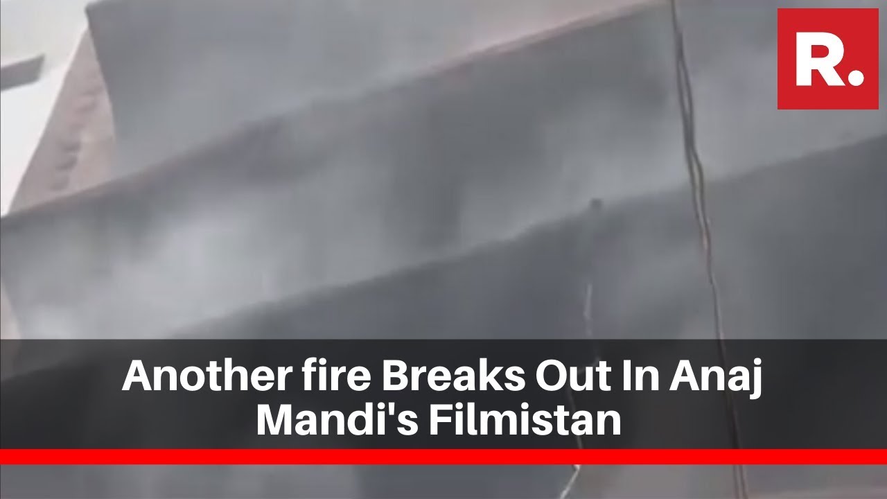 Another Fire Breaks Out In Anaj Mandi's Filmistan Where 43 People Had Died On Sunday