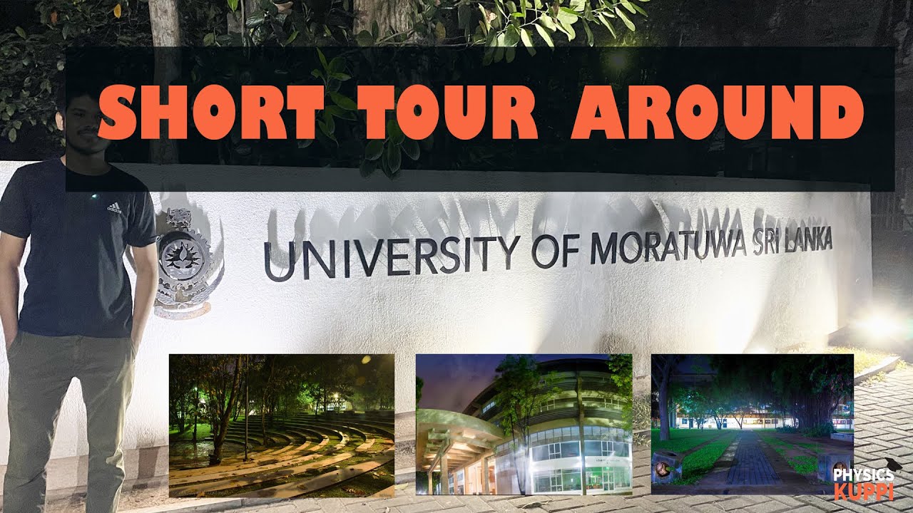 Short Tour around University of Moratuwa | Mora Dream Hunt | Physics Kuppi | Motivation