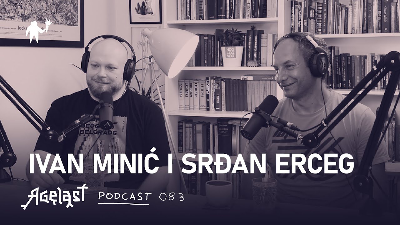 Podcast 083: Ivan Minić i Srđan Erceg