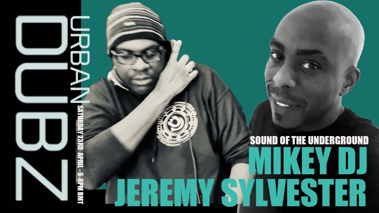 Mikey DJ x Jeremy Sylvester - Sound of the Underground (23-04-2022)