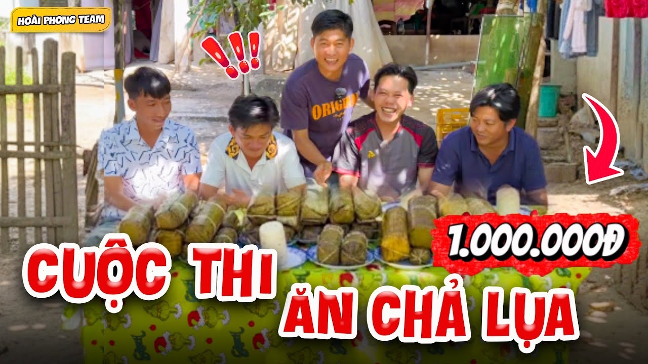Người Đầu Tiên Ăn Hết 1 Cây Chả Lụa Nhận Liền 1 Củ | Team Hoài Phong TV