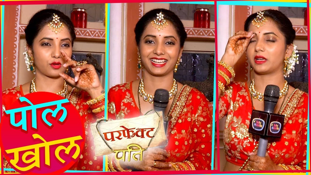 Sayali Sanjeev aka Vidhita Of Perfect Pati Reveals Secret Of Sets | Pol Khol