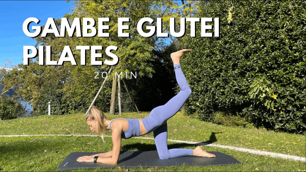 GAMBE E GLUTEI 20 MIN WORKOUT -  PILATES