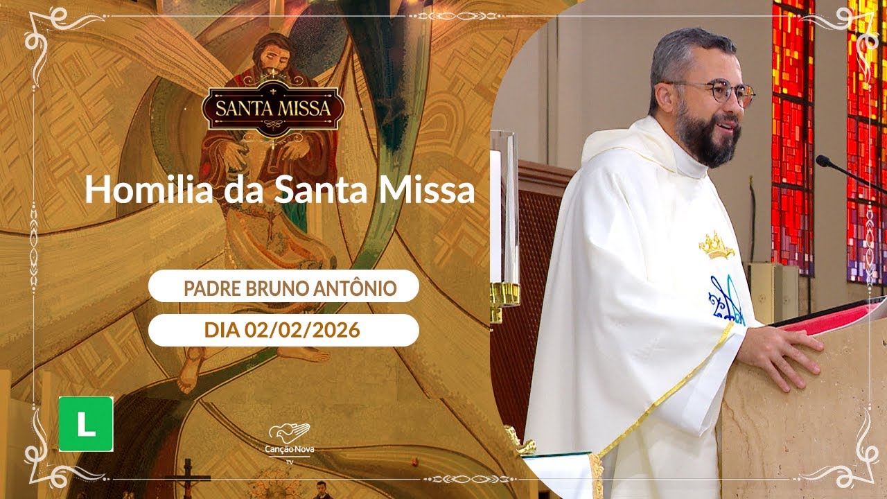 Homilia da Santa Missa - Padre Bruno Antônio (02/02/2026)