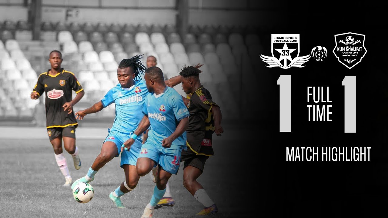 NPFL26 REMO STARS 1-1 KUN KHALIFAT