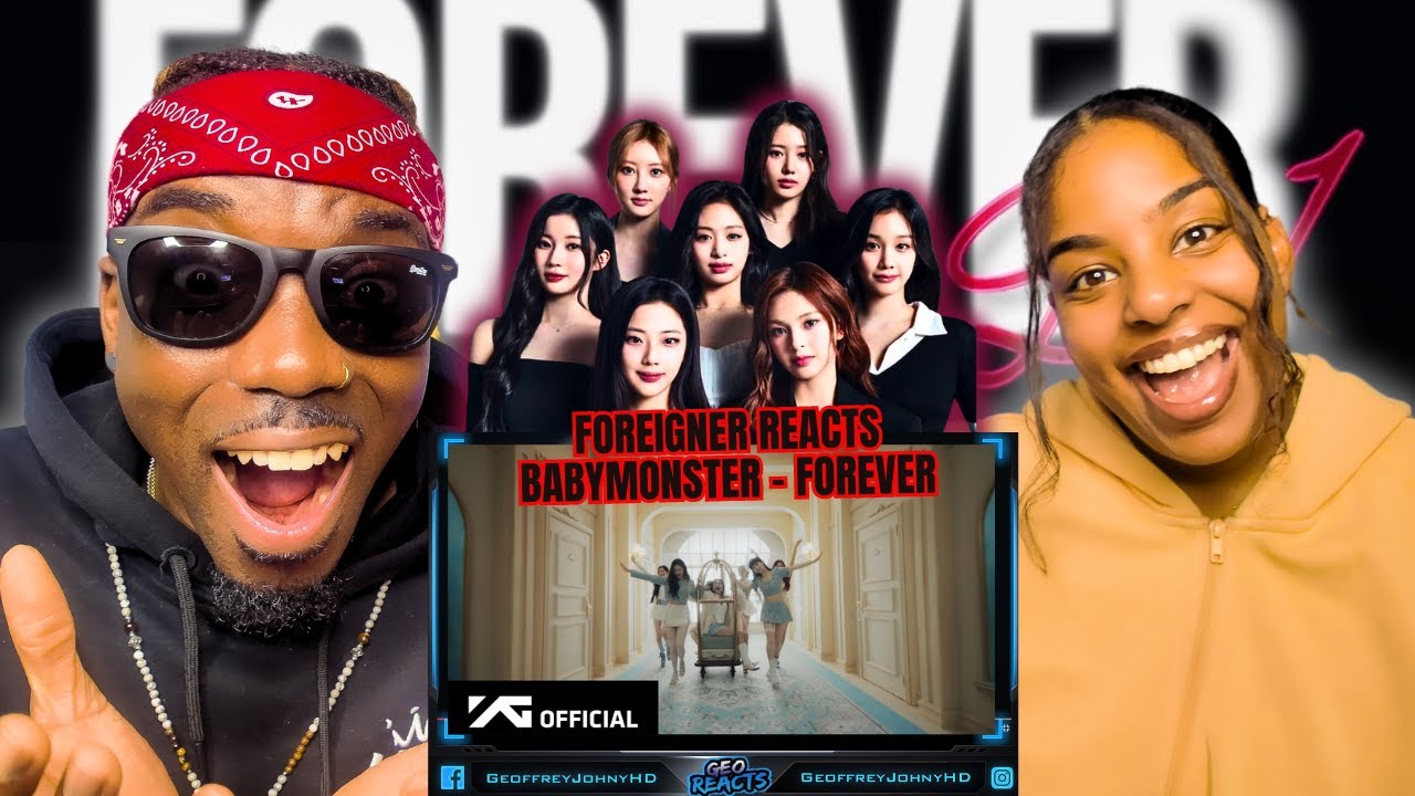 WOW!! COUPLE REACTS TO BABYMONSTER ‘FOREVER’ M/V || GeoWorld REACTION!!!