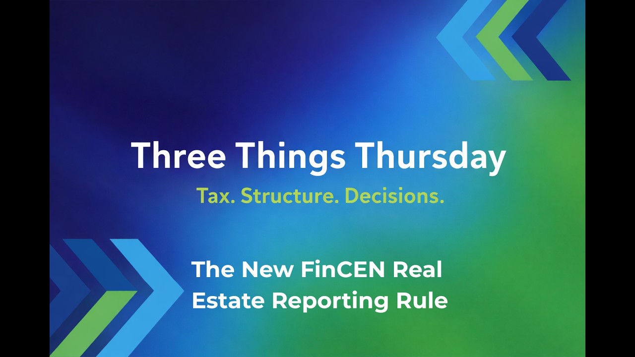 The New FinCEN Real Estate Rule (2026): 3 Things Investors Need to Know