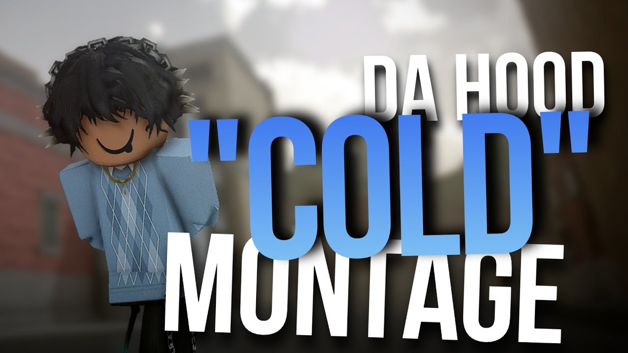 Cold 🧊 | Da Hood montage