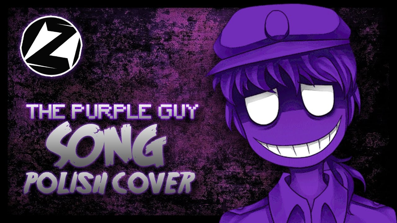 ♫「FNAF3 SONG」I'm The Purple Guy - DAGames (Polish Cover)